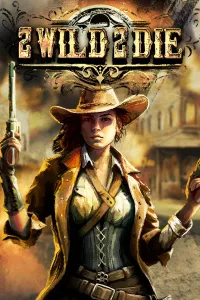 2 Wild 2 Die